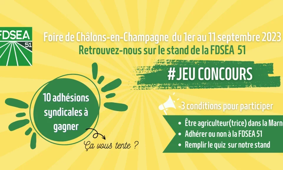 La FDSEA de la Marne propose un jeu concours pour permettre aux agriculteurs de gagner votre adhésion syndicale 2024 pendant la foire de Châlons-en-Champagne.